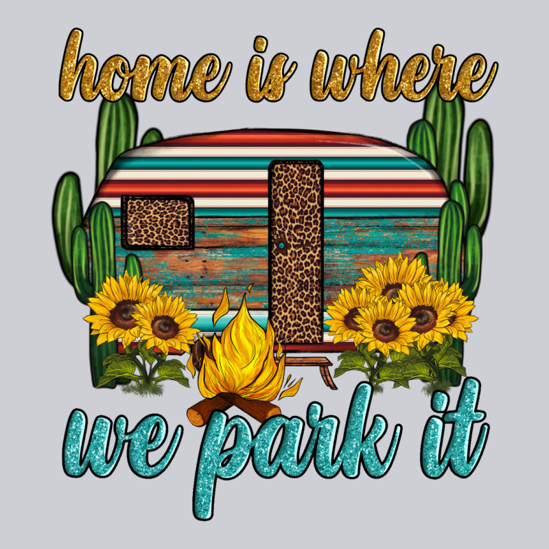 Home Is Where We Park It Heavyweight Sweatshirt by Artiststas | Teevron