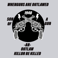 Guns - When Guns Are Outlawed I'll Be Outlaw Heavyweight Sweatshirt | Teevron