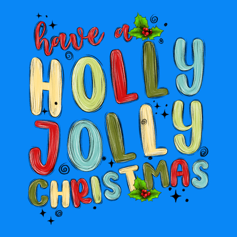 Have A Holly Jolly Christmas Zipper Hoodie by MaliasSmallBusiness | Teevron