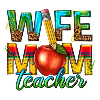 wife mom teacher | Teevron