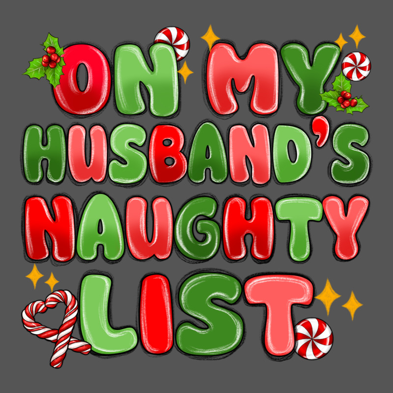 On My Husband's Naughty List Zipper Hoodie by MaliasSmallBusiness | Teevron
