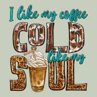 I Like My Coffee Cold Like My Soul Ladies Tee | Teevron