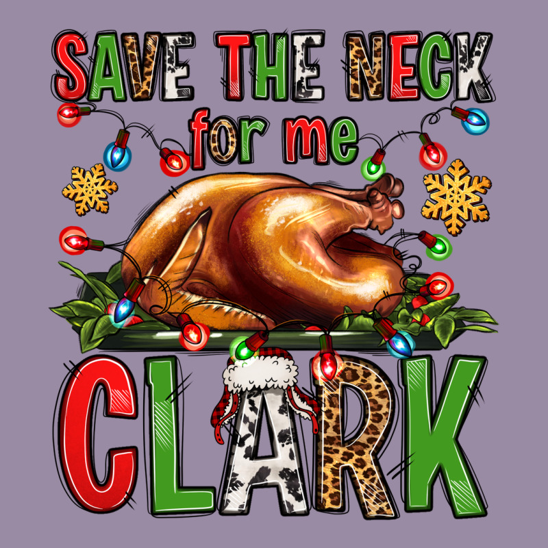 Save The Neck For Me Clark Christmas Vacation Classic Tee by Jasminsmagicworld | Teevron
