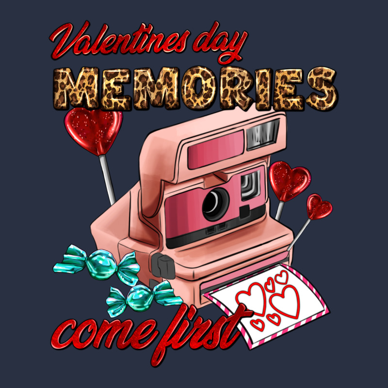 Valentines Day Memories Come First Heavyweight Sweatshirt by AdoDesignShop | Teevron