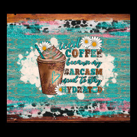 Iced Coffee Because My Sarcasm Need To Stay Hydrated Heavyweight Sweatshirt | Teevron