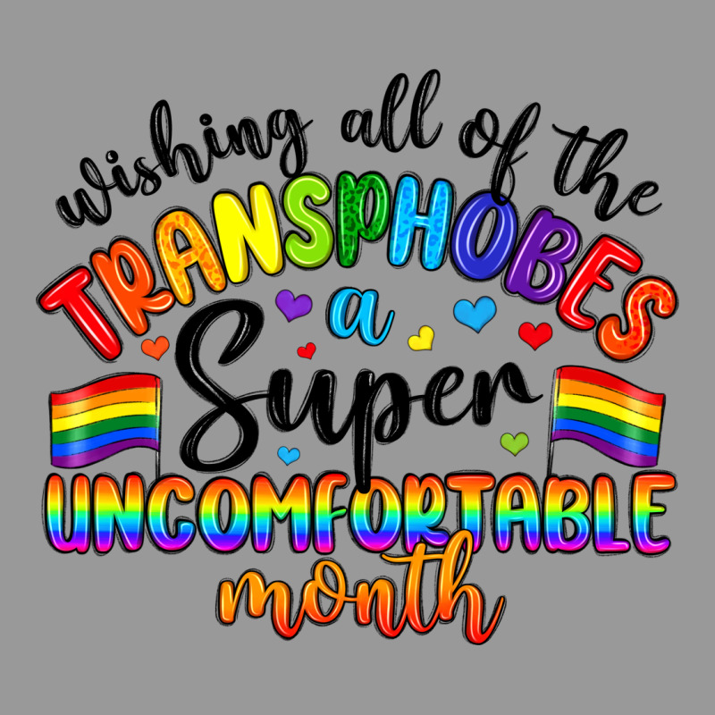 Wishing All Of The Transphobes Uncomfortable Month Vintage Hoodie by Artiststas | Teevron