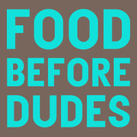 Food Before Dudes Premium Hoodie | Teevron