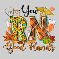 You Rn Good Hands Fall Premium Tee | Teevron