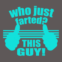 Who Just Farted This Guy Premium Hoodie | Teevron