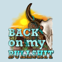 Back On My Bullshit Ladies Tee | Teevron