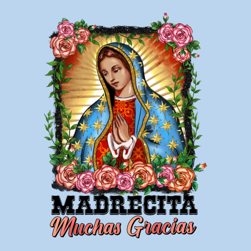 Madrecita Muchas Gracias Lady Of Guadalupe Classic Tee by BarkalooDesign | Teevron