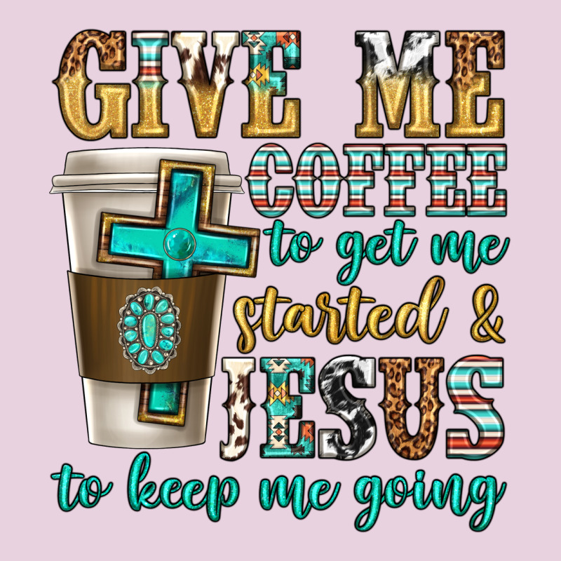 Give Me Coffee To Get Me Started Ladies Tee by texasbilliewilder | Teevron