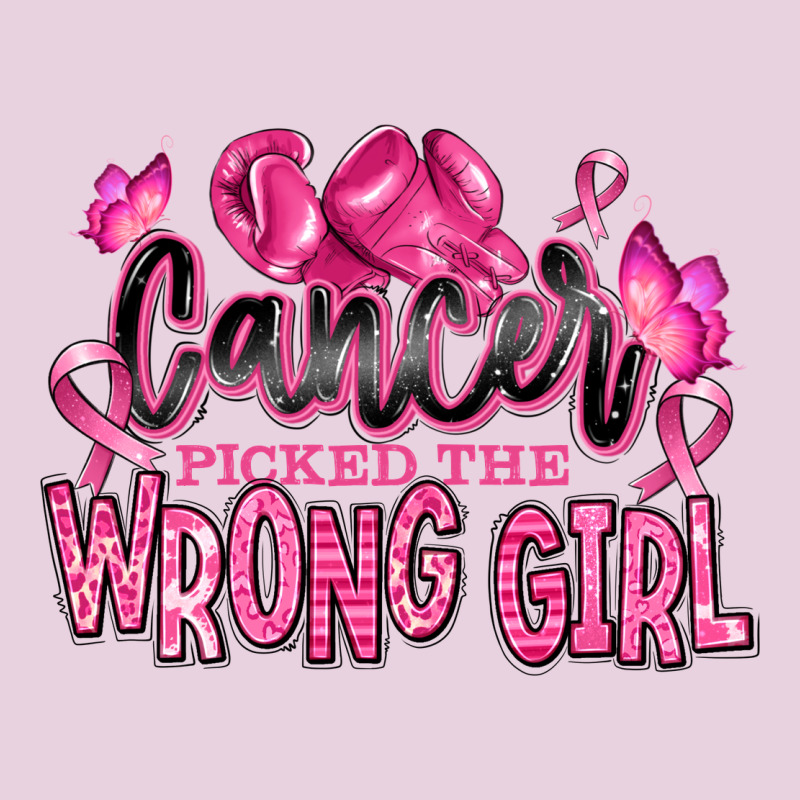 Cancer Picked The Wrong Girl Ladies Tee by RanaPortraitStore | Teevron