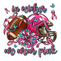 in october we wear pink football | Teevron