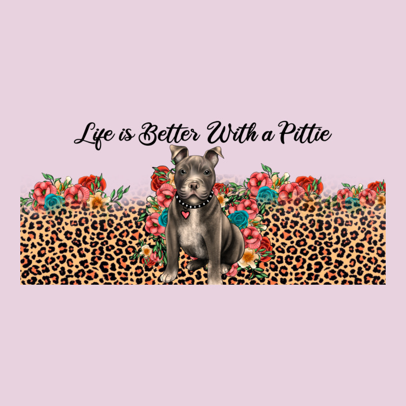 Life Is Better With A Pittie Ladies Tee by JahusDesignShop | Teevron