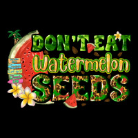 Dont Eat Watermelon Seeds With Summer Premium Tee | Teevron