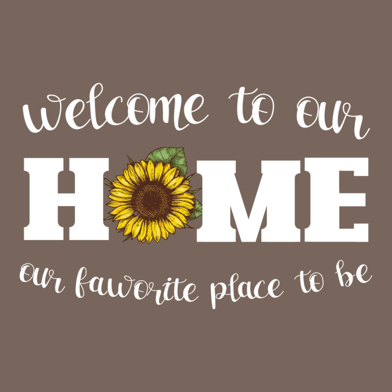 Welcome To Our Home Sunflower Premium Hoodie by Bettercallsaul | Teevron