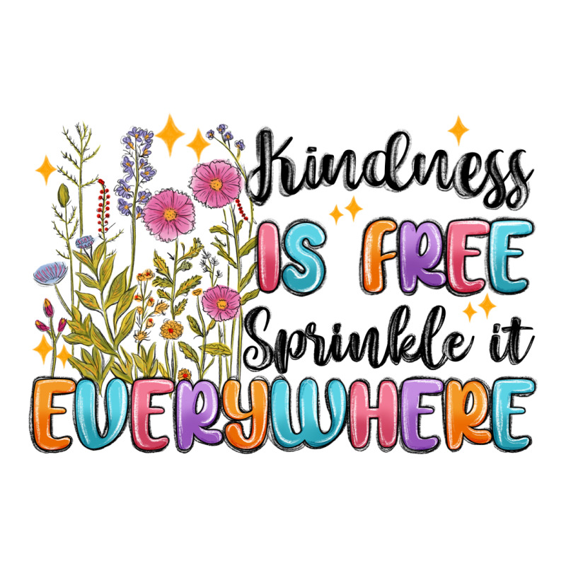 Kindness Is Free Sprinkle It Everywhere Zipper Hoodie by MaliasSmallBusiness | Teevron