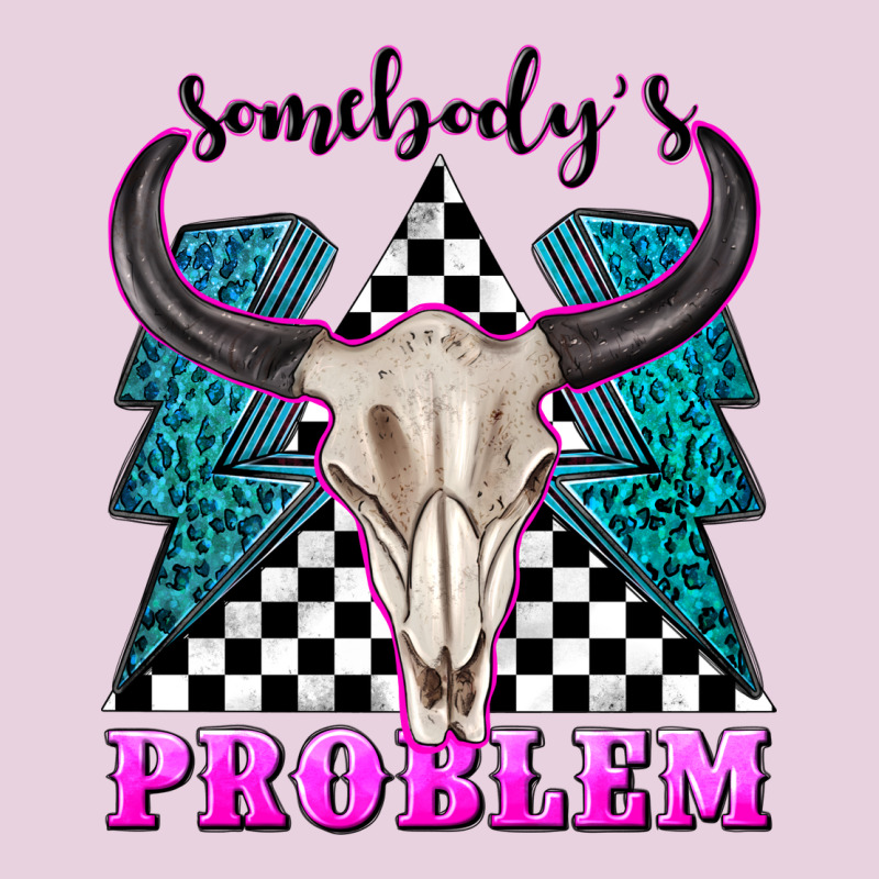 Somebodys Problem Ladies Tee by texasbilliewilder | Teevron