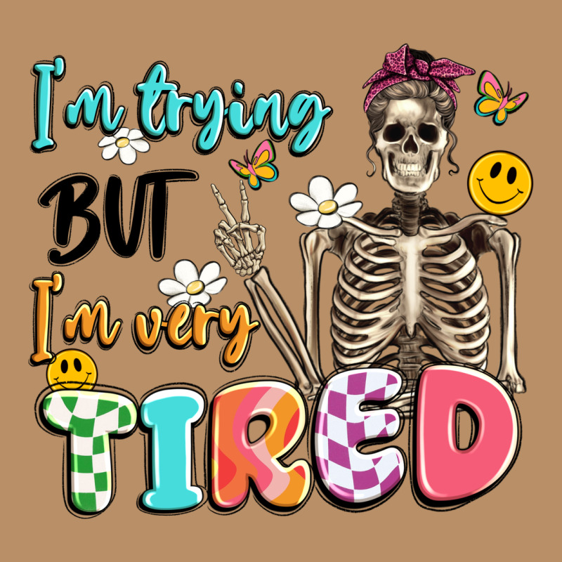Im Trying But Im Very Tired Vintage Hoodie by Artiststas | Teevron