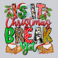 Is It Christmas Break Yet Classic Tee | Teevron
