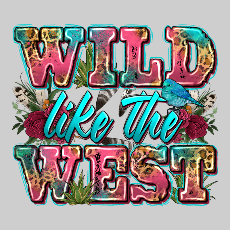Wild Like The West Premium Tee by Zillion Design Studio | Teevron