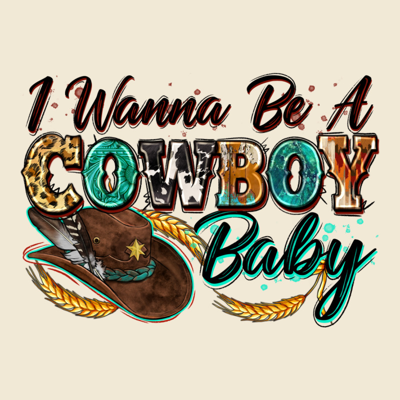 I Wanna Be A Cowboy Baby Premium Tee by Zillion Design Studio | Teevron