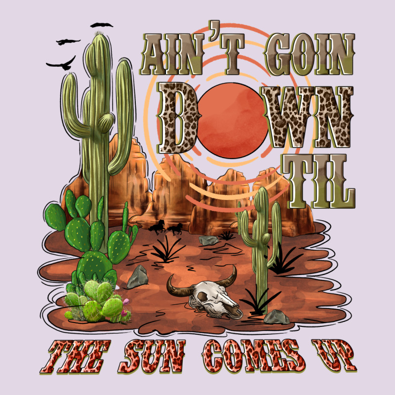 Aintgoin Down Til The Sun Comes Up Desert Classic Tee by NancyCooperArtShop | Teevron