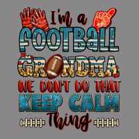 I'm A American Football Grandma We Don't Do That K Vintage Tee | Teevron