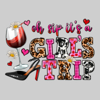 Oh Sip Its A Girls Trip Premium Tee | Teevron