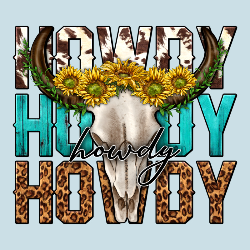 Howdy Howdy Howdy Western Bull Skull Ladies Tee by texasbilliewilder | Teevron