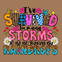 Ive Survived Too Many Storms To Be Thered By Raind Classic Tee | Teevron