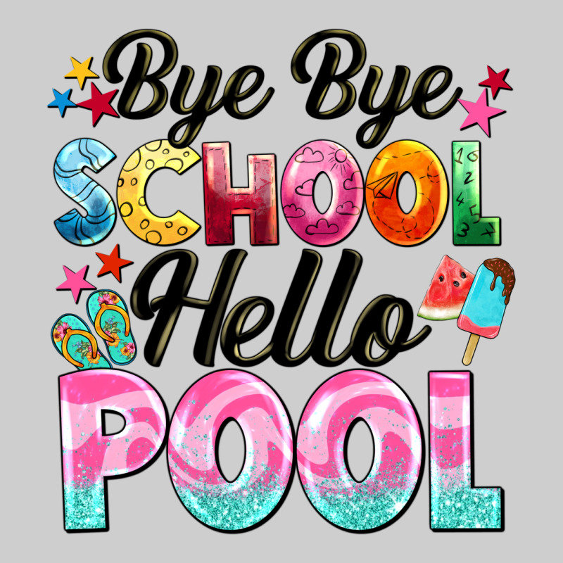 Bye Bye School Hello Pool Premium Sweatshirt by BarkalooDesign | Teevron