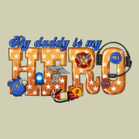 My Daddy Is My Hero Dispatcher Heavy Core Tee | Teevron