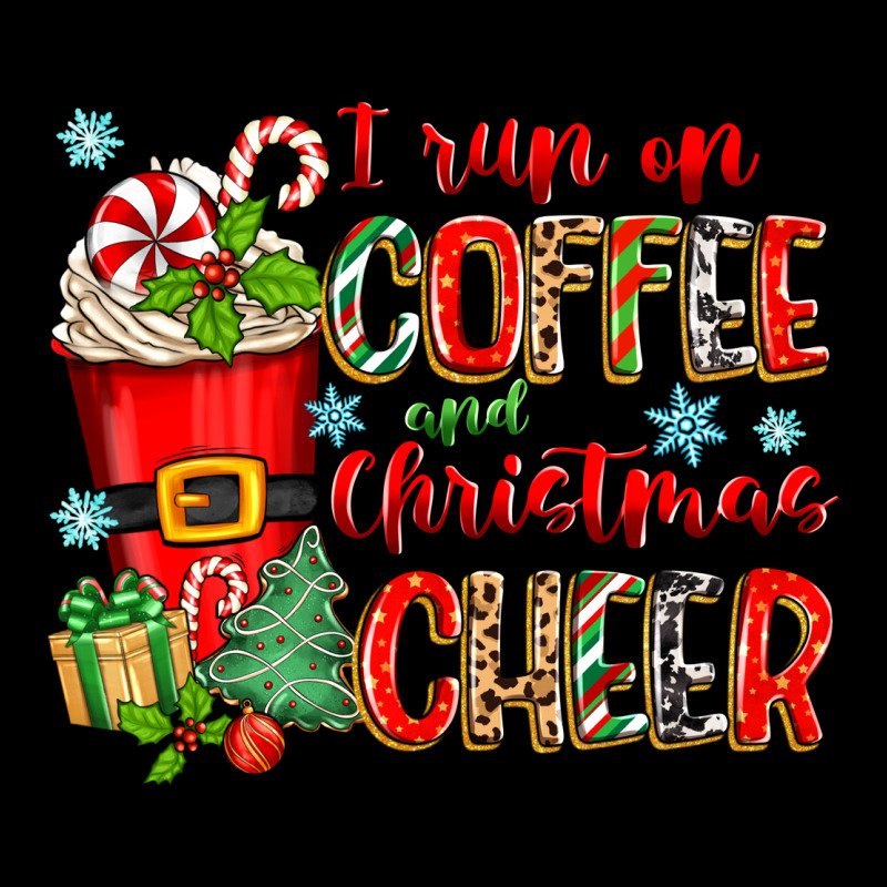 I Run On Coffee And Christmas Cheer Ladies Tee by Zillion Design Studio | Teevron
