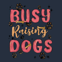Busy Raising Dogs Zipper Hoodie | Teevron
