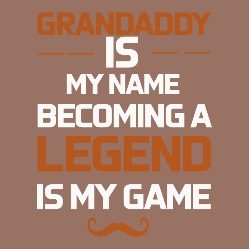 Grandaddy Is My Name Becoming A Legend Is My Game Premium Hoodie by Bettercallsaul | Teevron