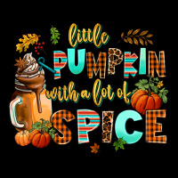 Little Pumpkin With A Lot Of Spice Premium Tee | Teevron