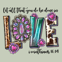 Western Let All That You Do Be Done In Love With G Ladies Tee | Teevron