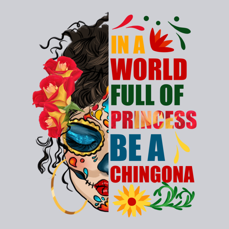 In A World Full Of Princess Be A Chingona Heavyweight Sweatshirt by BundleAndBundleShop | Teevron