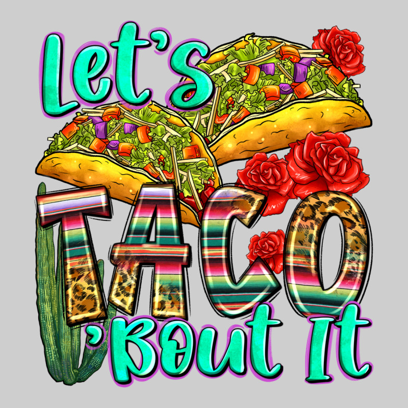 Let's Taco Bout It Premium Tee by Zillion Design Studio | Teevron