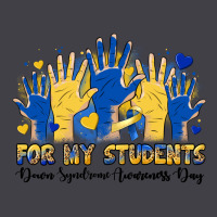 For My Students Down Syndrome Awareness Day Heavyweight Hoodie | Teevron