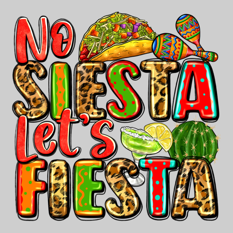 No Siesta Let's Fiesta Premium Tee by Zillion Design Studio | Teevron