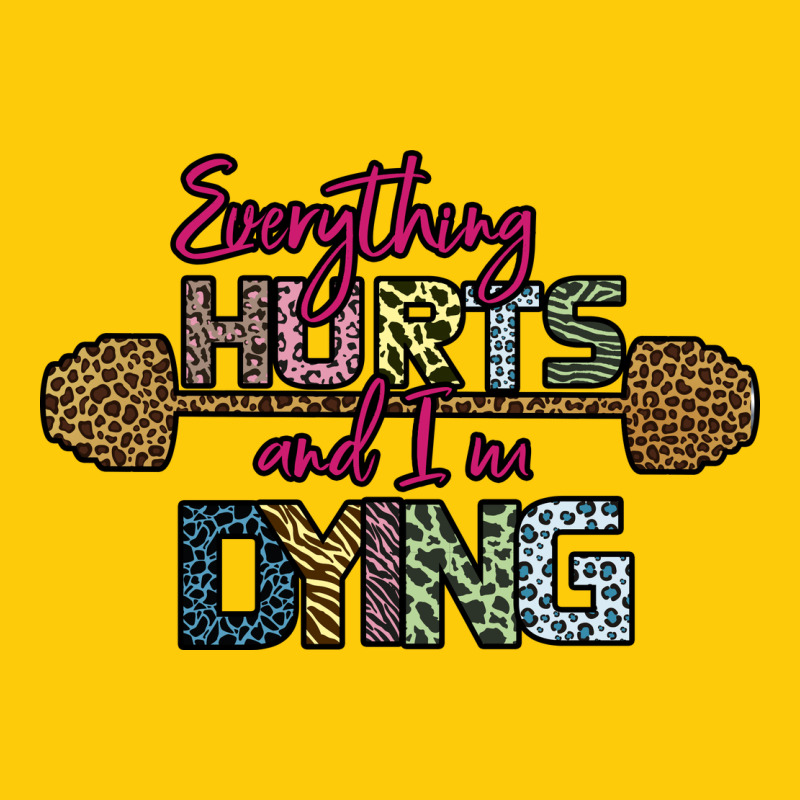 Everything Hurts And I M Dying Premium Hoodie by Bettercallsaul | Teevron