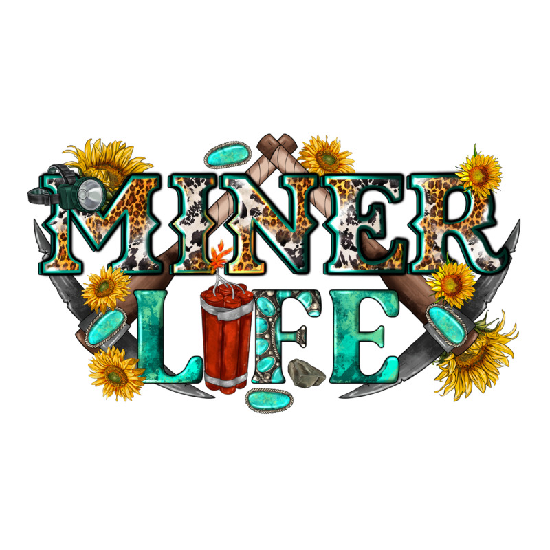 Miner Life Ladies Tee by texasbilliewilder | Teevron