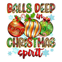 Balls Deep In Christmas Spirit Ladies Tee | Teevron