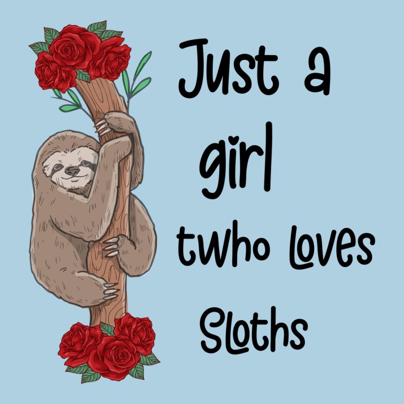 Just A Girl Who Loves Sloths Premium Hoodie by Bettercallsaul | Teevron