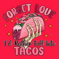 Forget Love Id Rather Fall Into Tacos Zipper Hoodie | Teevron