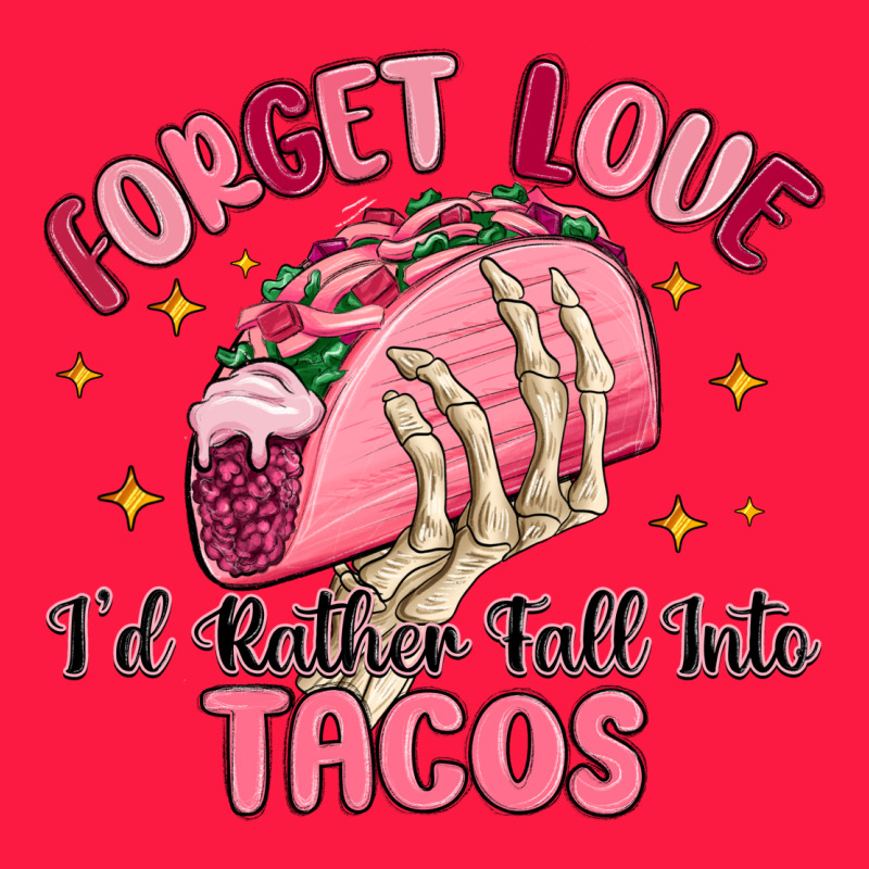 Forget Love Id Rather Fall Into Tacos Zipper Hoodie by MaliasSmallBusiness | Teevron