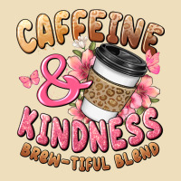 Caffeine And Kindness Brewtiful Blend Premium Hoodie | Teevron